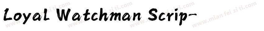 Loyal Watchman Scrip字体转换